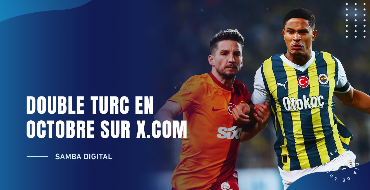 DOUBLE TURC EN OCTOBRE SUR X.COM